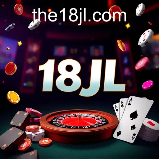 About 18JL Casino: Experience Unmatched Gaming Thrills
