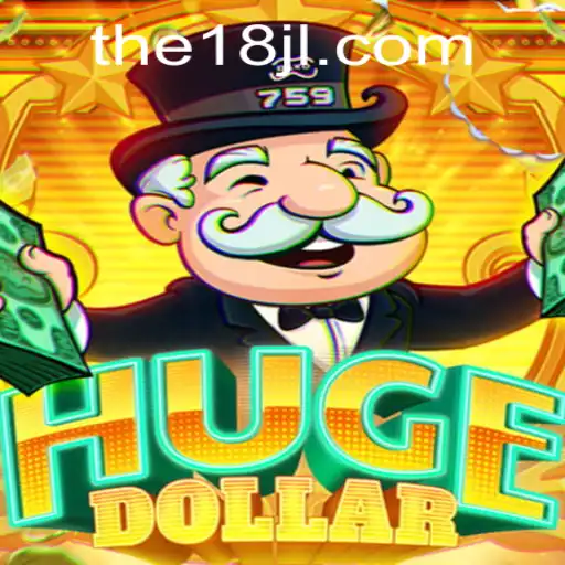 Exploring the Thrilling World of HugeDollar at 18JL Casino