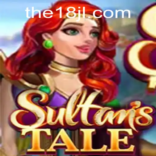 Sultanstale: A Lavish Adventure Awaits at 18JL Casino